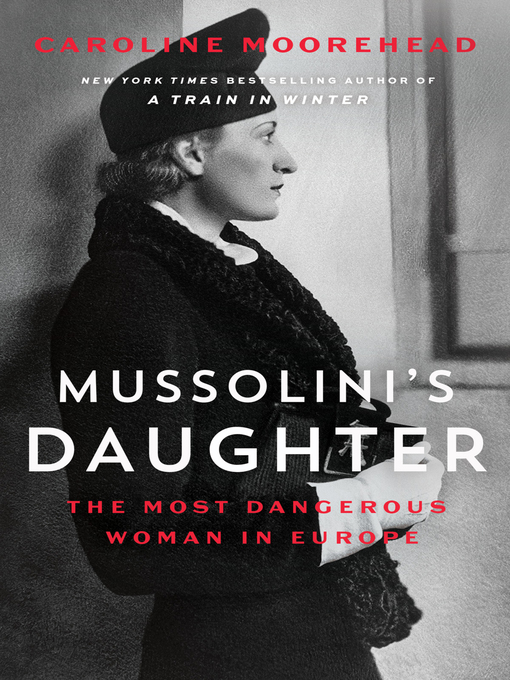Title details for Mussolini's Daughter by Caroline Moorehead - Available